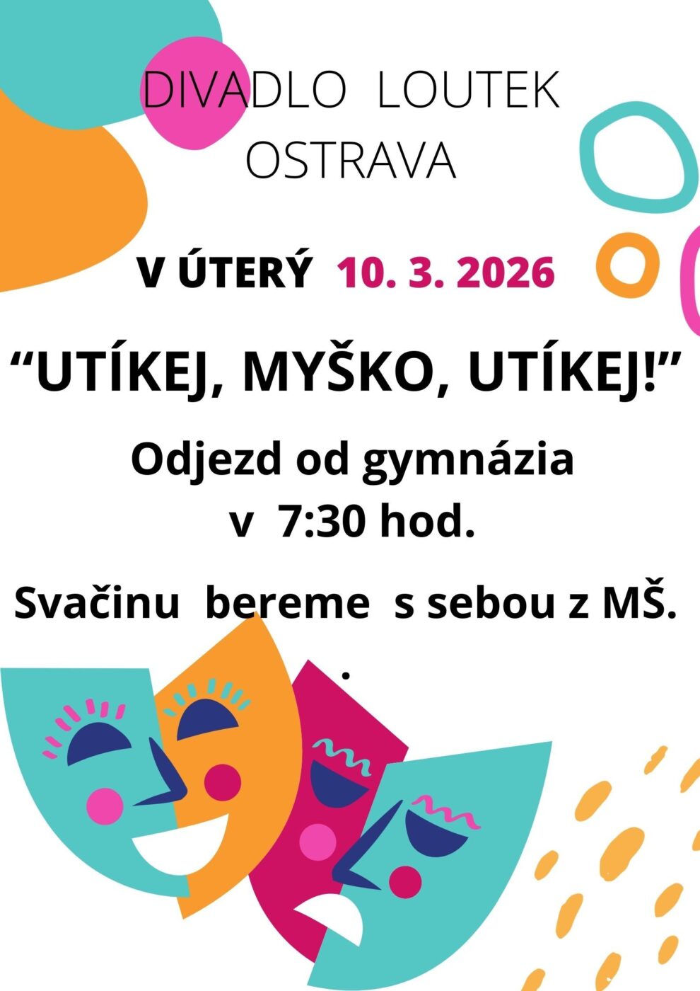 Pojedeme do divadla – děti ze třídy ORANŽOVÁ, ZELENÁ, DELFÍNCI, MOTÝLCI, ŽLUTÁ